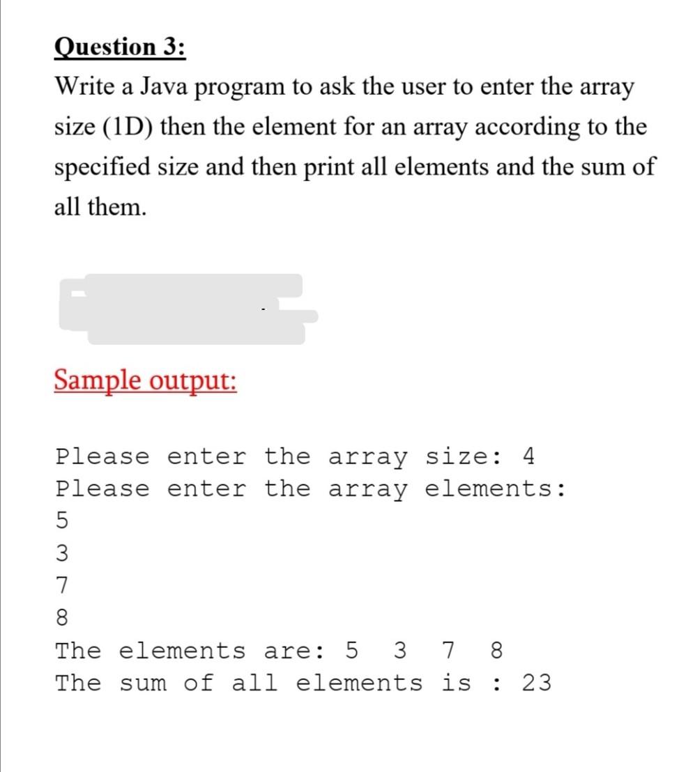 Question 3: Write a Java program to ask the user to