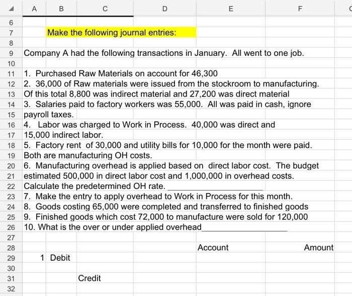  4 AB D E F 6 7 Make the following journal