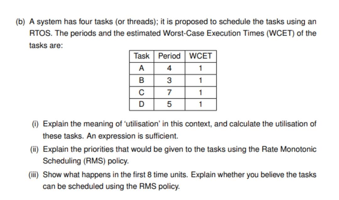  A system has four tasks (or threads); it is proposed to