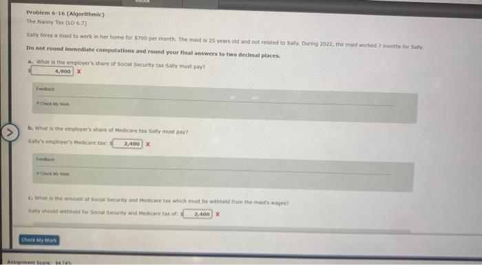  Problem 6-16 (Algorithmic) The Nanny Tax (LO 6.7) Sally hires a