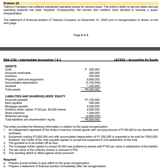 Problem 39 Titanium Company has suffered substantial operating losses for several