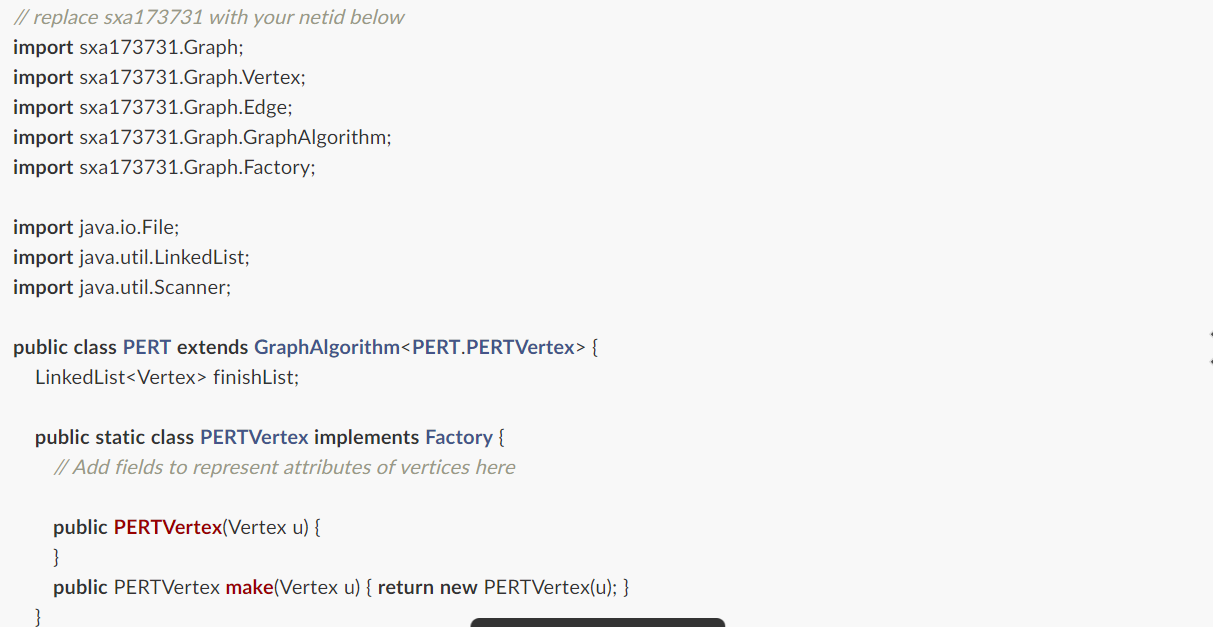 code (PERT.java) provided. Implement all the methods in the starter code. Write