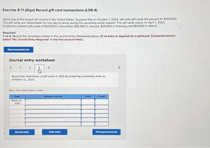 on October 1, 2024, Vail sells gift cards (lift passes) for $109,000.