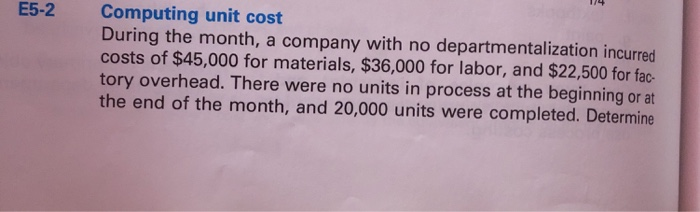  E5-2 1/4 Computing unit cost During the month, a company with