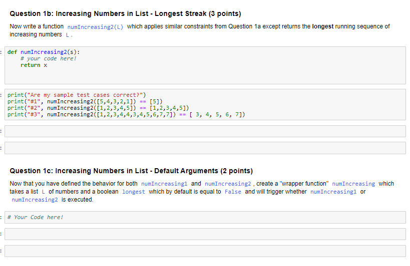 Write a function numIncreasing1(L) that takes as input a list of numbers