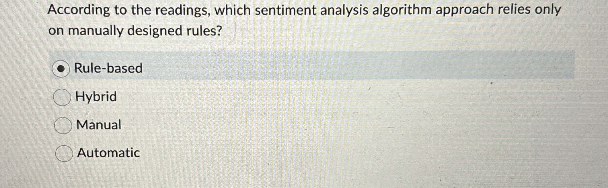 According to the readings, which sentiment analysis algorithm approach relies only