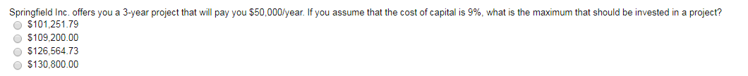  Springfield Inc. offers you a 3-year project that will pay you