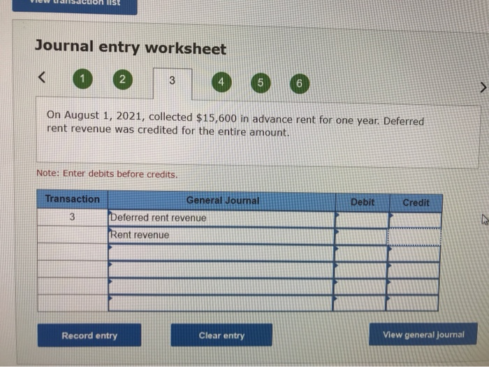  Journal entry worksheet 2 3 5 6 > On August 1,
