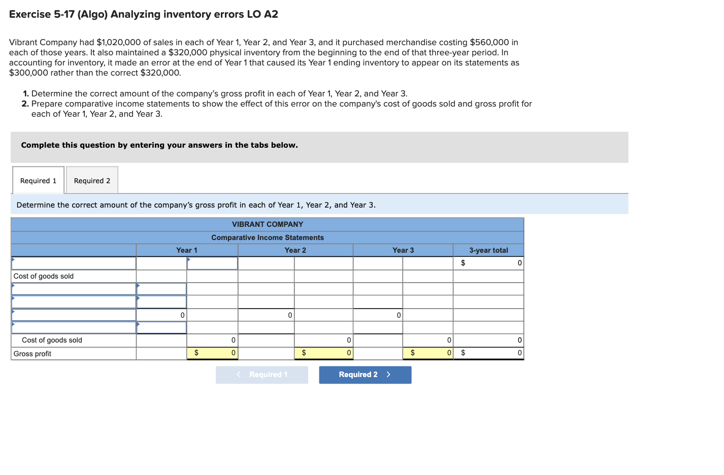  Exercise 5-17 (Algo) Analyzing inventory errors LO A2 Vibrant Company had