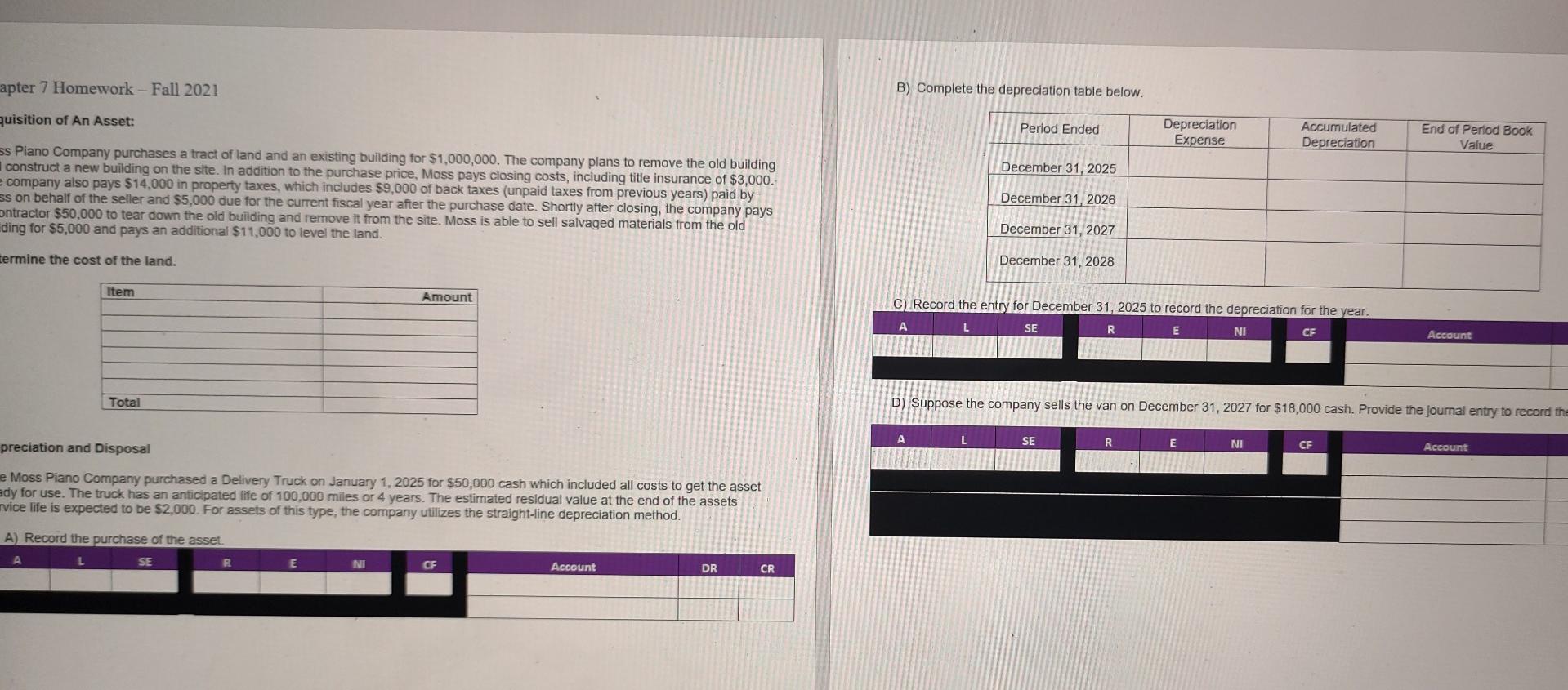  apter 7 Homework-Fall 2021 B) Complete the depreciation table below. quisition