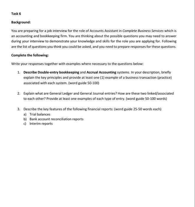  Task 6 Background: You are preparing for a job interview for