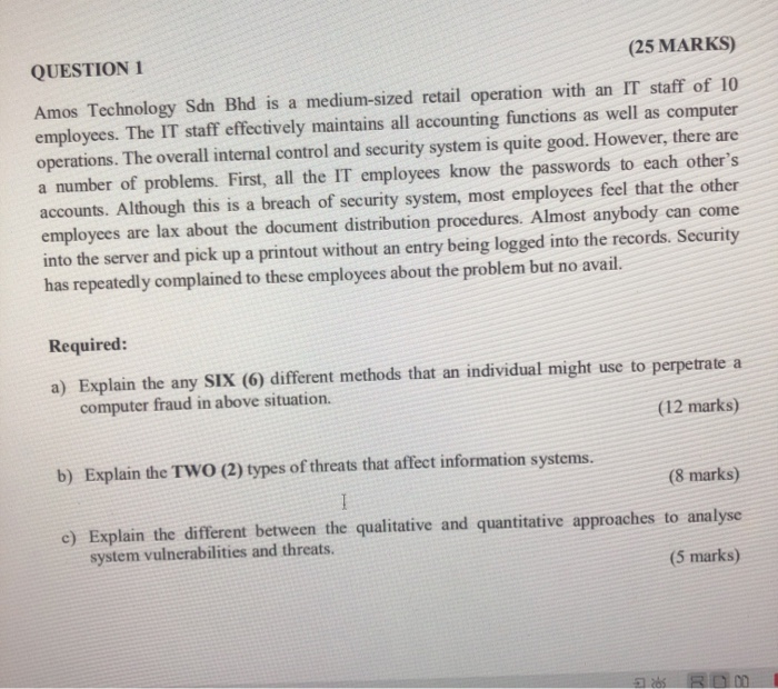  (25 MARKS) QUESTION 1 Amos Technology Sdn Bhd is a medium-sized