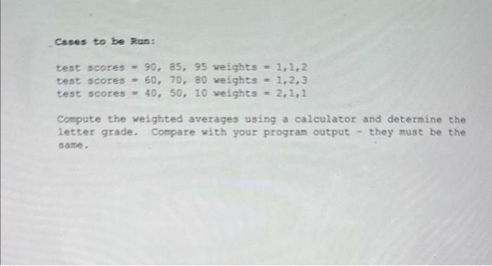 Based on that average it then determines the letter grade: A, B,