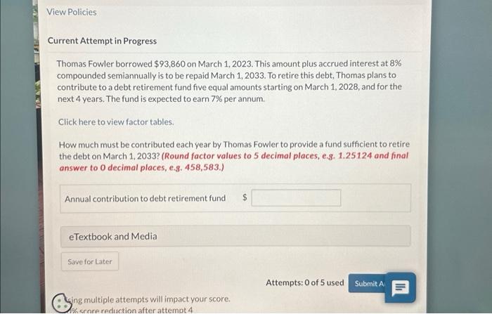  Current Attempt in Progress Thomas Fowler borrowed $93,860 on March 1,