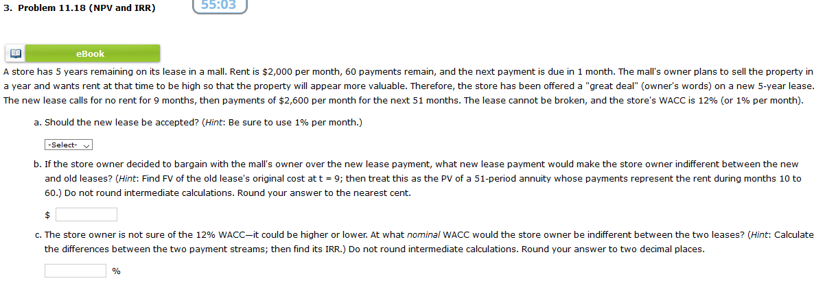 3. Problem 11.18 (NPV and IRR) 55:03 eBook A store has