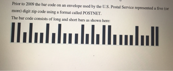  C++ program Prior to 2009 the bar code on an envelope