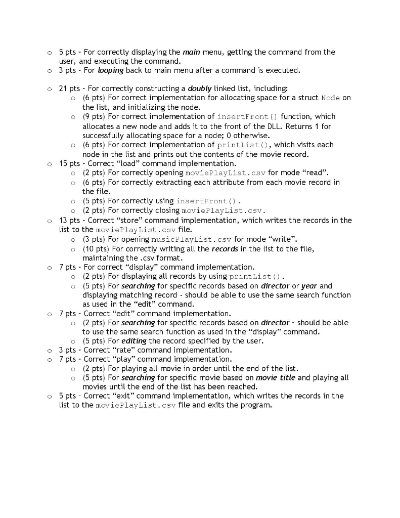 and implement a dynamic doubly linked list O Allocate and de-allocate memory