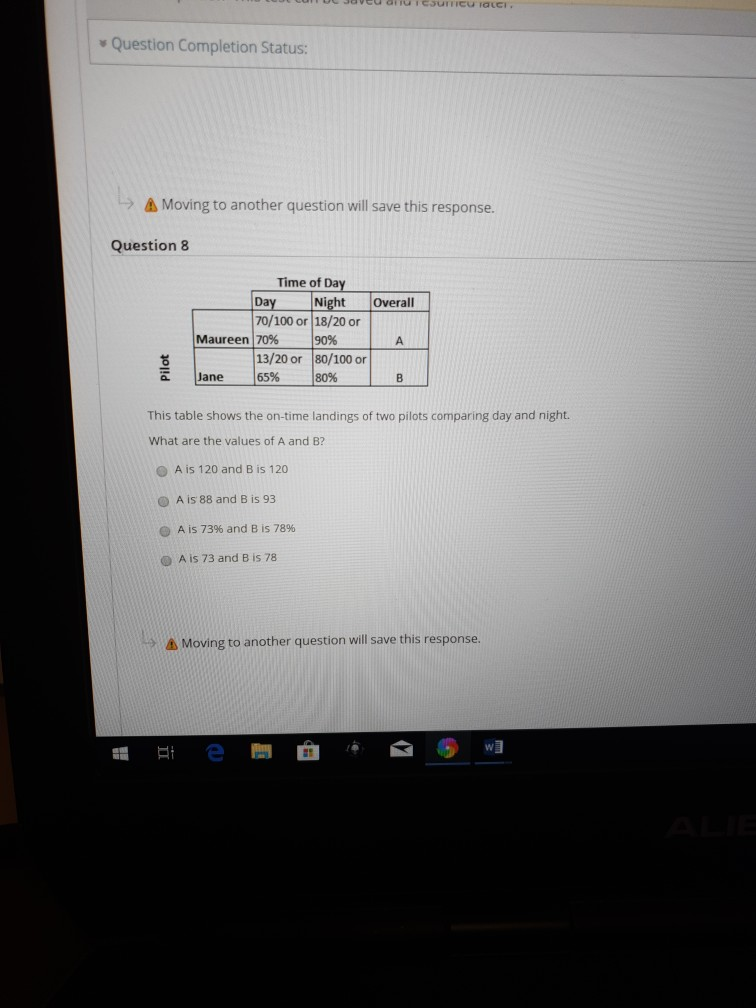  Question Completion Status: Moving to another question will save this response.