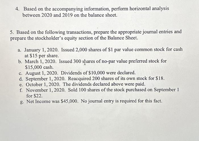  4. Based on the accompanying information, perform horizontal analysis between 2020