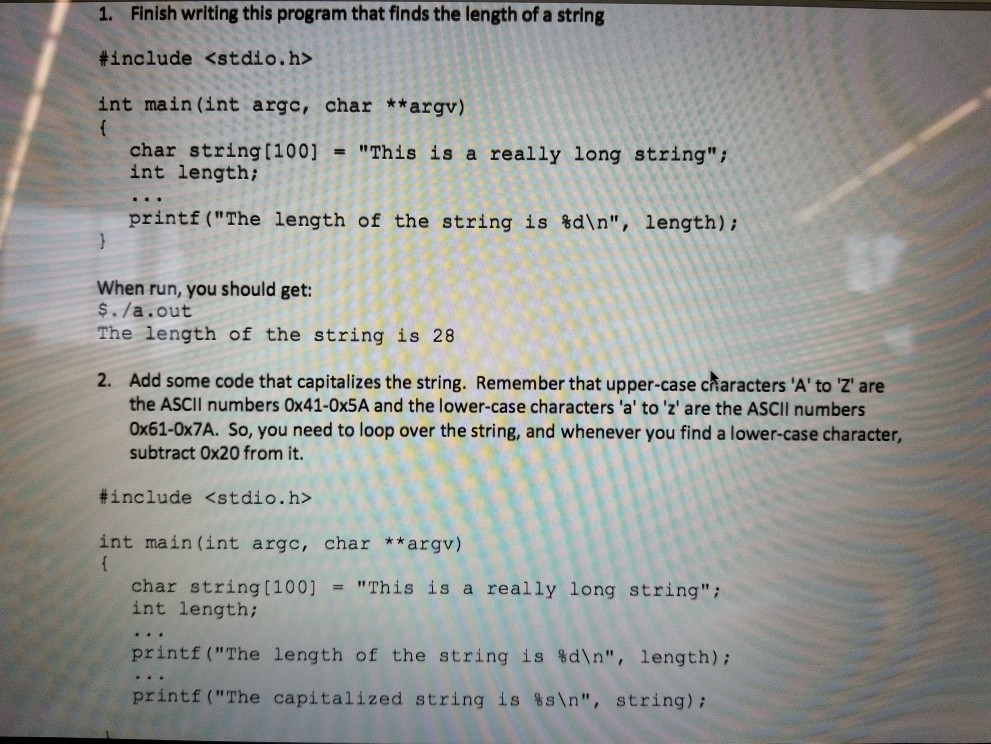  c programming 1. Finish writing this program that finds the length