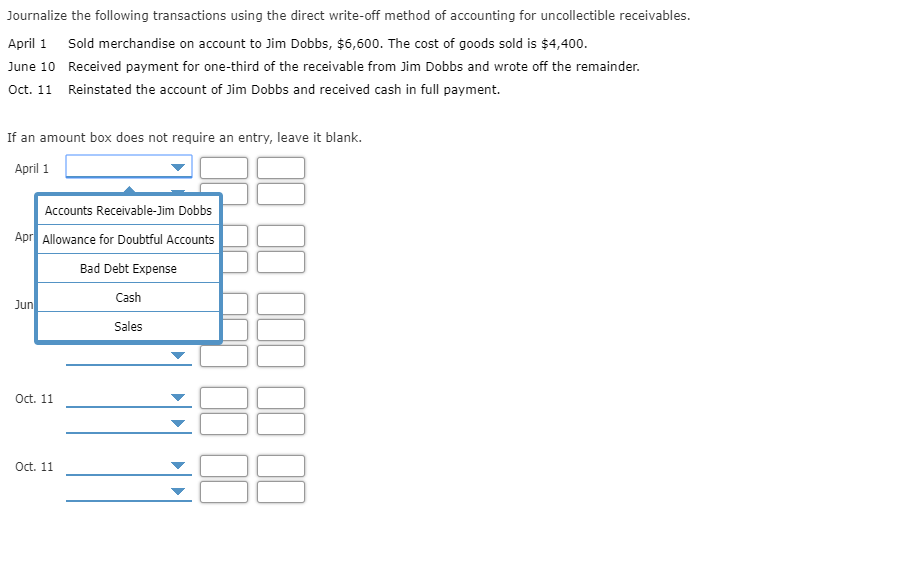 Journalize the following transactions using the direct write-off method of accounting