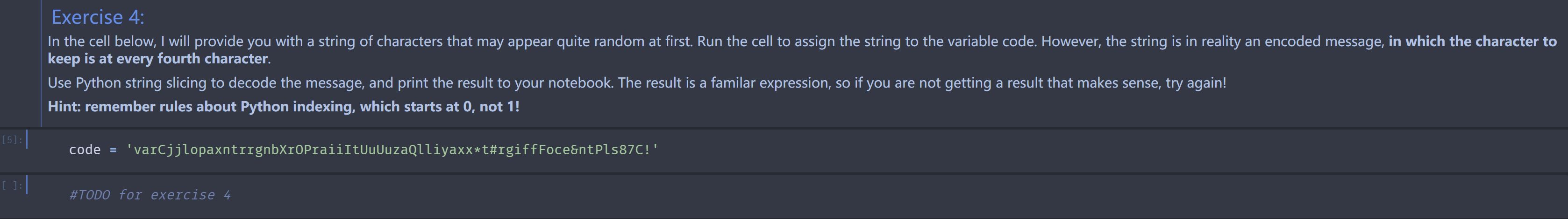  Exercise 4: In the cell below, I will provide you with