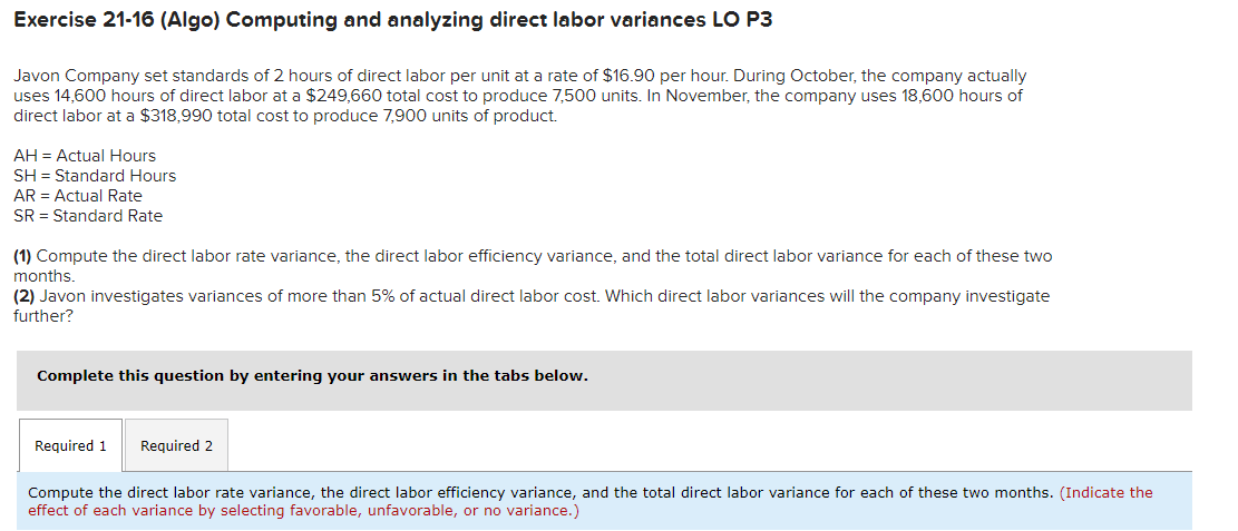 Exercise 21-16 (Algo) Computing and analyzing direct labor variances LO P3