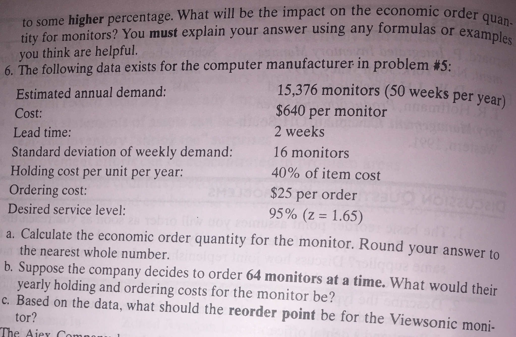 is thinking about raising holding costs from 30% of item cost