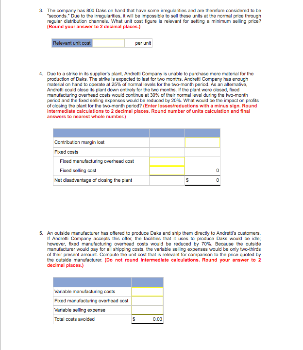 Situations [LO10-2, LO10-3, LO10-4] Andretti Company has a single product called a