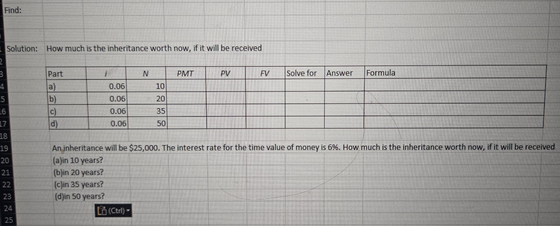  i need help doing this in exal Find: Solution: How much