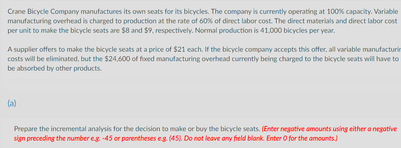  Prepare the incremental analysis for the decision to make or buy