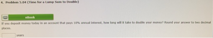 4. Problem 5.04 (Time for a Lump Sum to Double) eBook