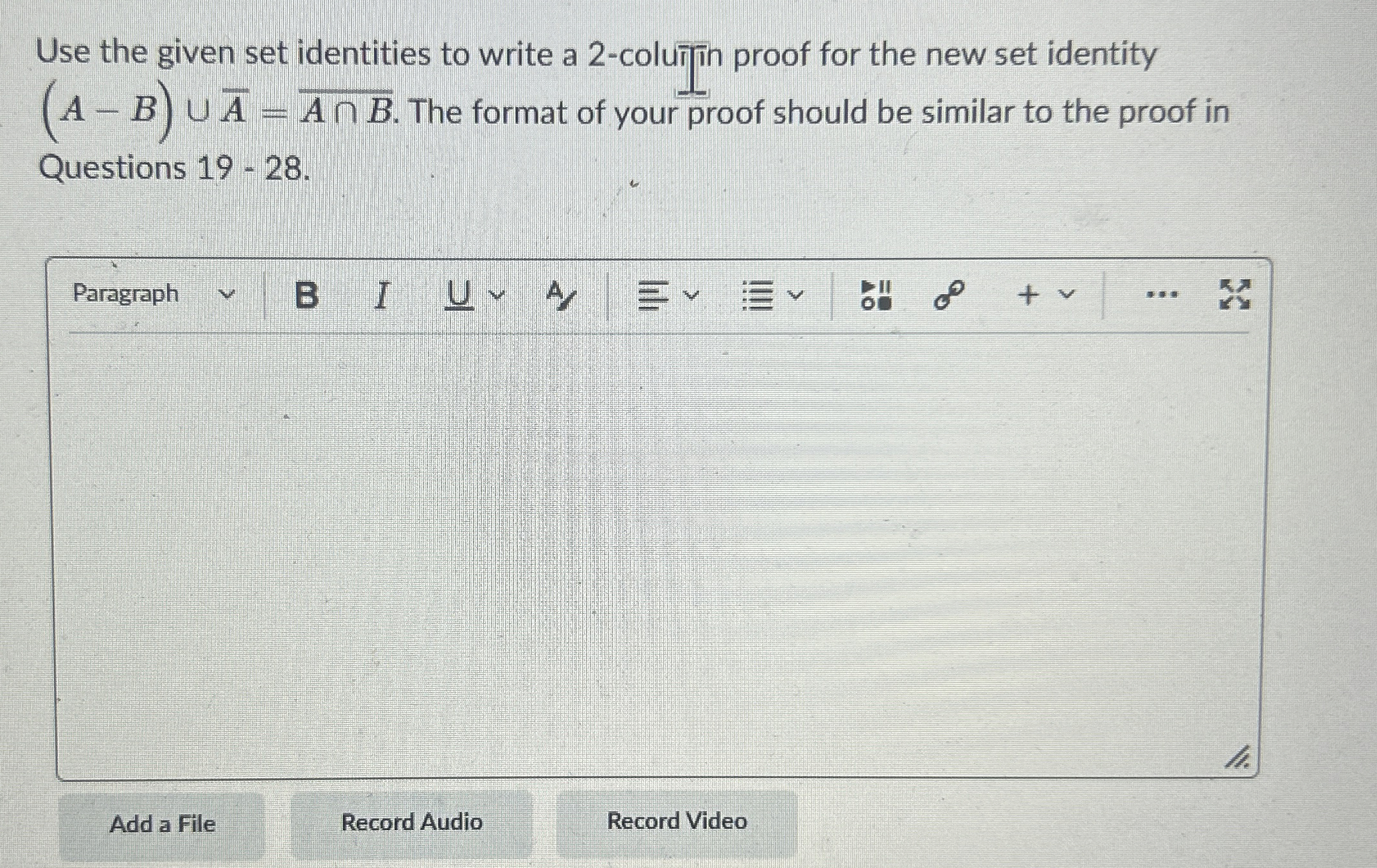 Use the given set identities to write a 2-coluTin proof for