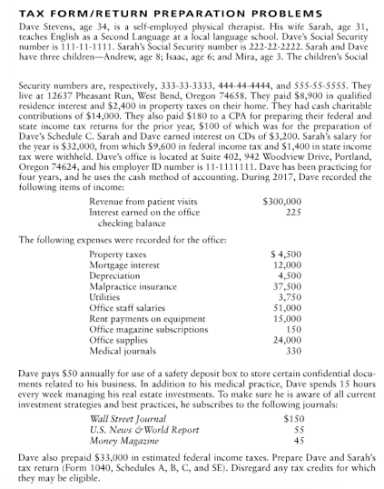  TAX FORM/RETURN PREPARATION PROBLEMS Dave Stevens, age 34, is a self-employed