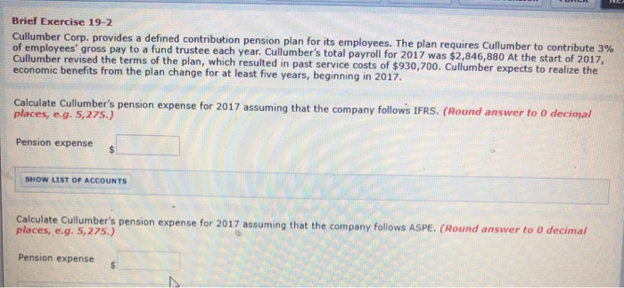  Brief Exercise 19-2 Cullumber Corp. provides a defined contribution pension plan