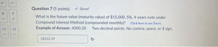  -- 8 9 Question 7 (5 points) Saved What is the