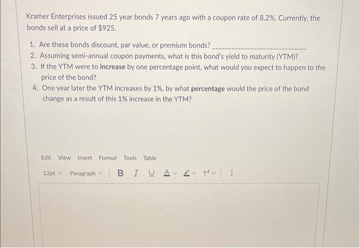 please write it out and show your work:) thank you!! Kramer Enterprises