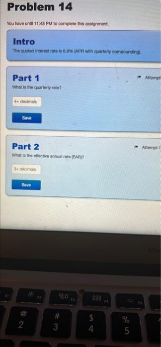  Problem 14 You have until 11:48 PM to complete this assignment.