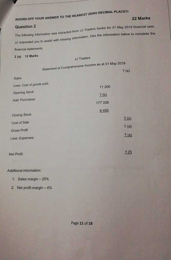 ROUND-OFF YOUR ANSWER TO THE NEAREST ZERO DECIMAL PLACE!! 22 Marks