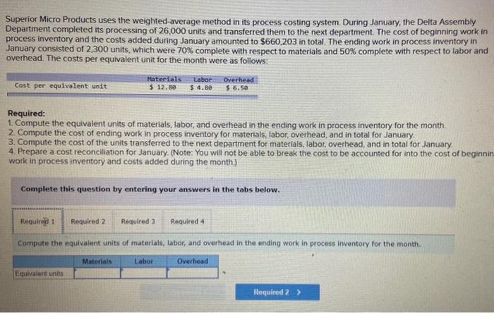  Superior Micro Products uses the weighted average method in its process