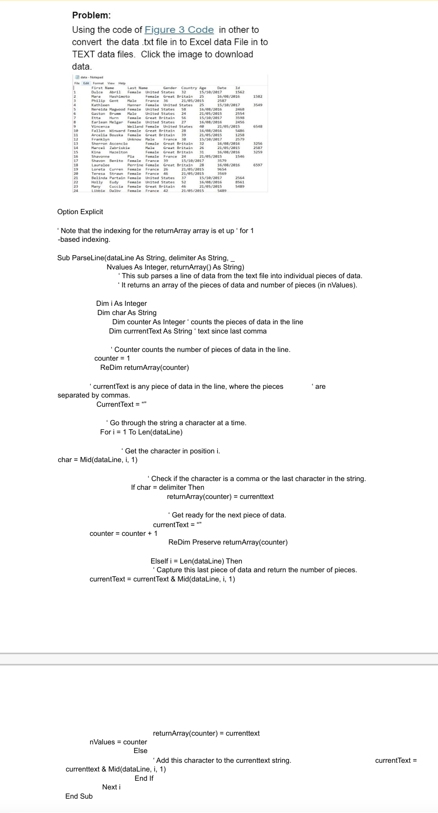  Problem:Using the code of Figure 3 Code in other toconvert the