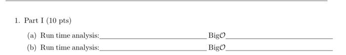 you in advance Part I: Run time Analysis Calculation For each of