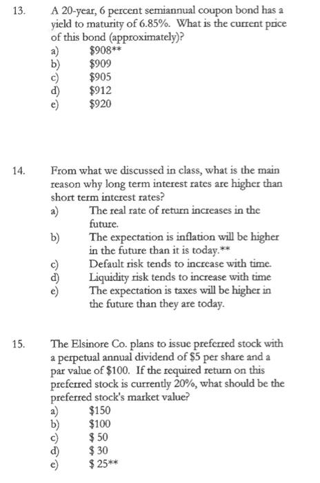  13. A 20 -year, 6 percent semiannual coupon bond has a