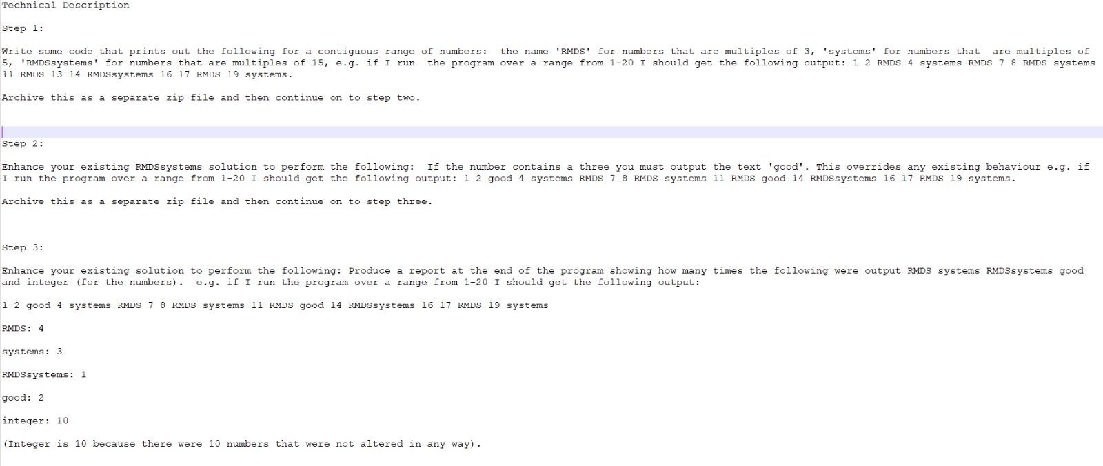 Expecting the best solution in JAVA 8 Technical Description Step 1: Write