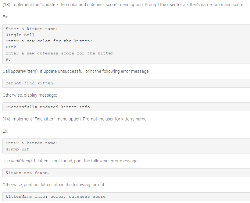 will implement structures to handle kitten information. You will also use functions