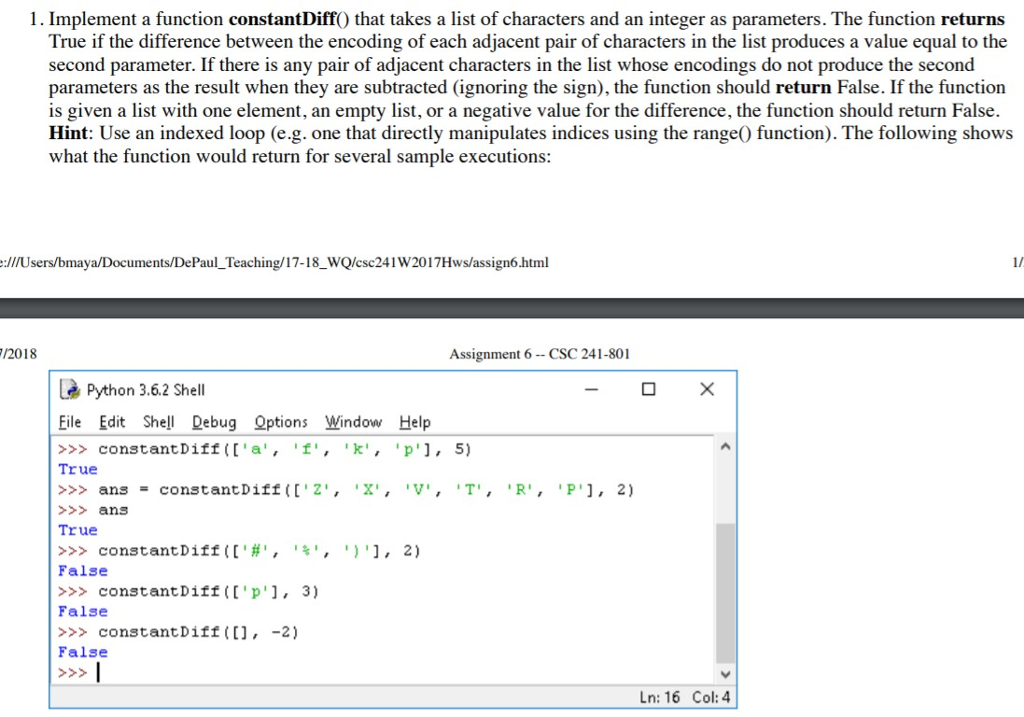  In python with explanation please. 1. Implement a function constantDiff) that