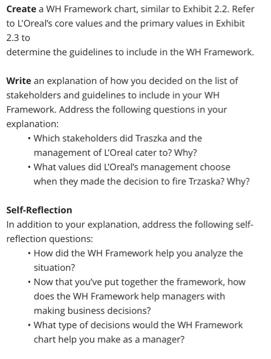  Create a WH Framework chart, similar to Exhibit 2.2. Refer to