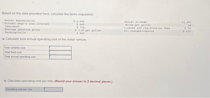  Based on the data provided here, calculate the items requested: Annual