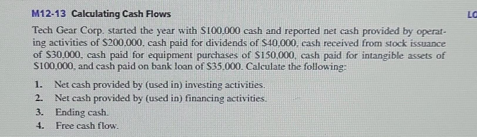  1. Based on the cash flows from three activities, is the