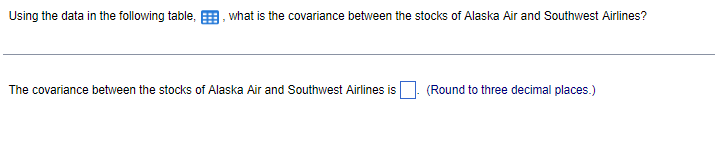 Q8 Q16 Using the data in the following table, , what is